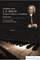 Disiplinler Arası J. S. Bach Çalışma Yöntem ve Teknikleri Piyano İçin