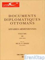 Documents Diplomatiques Ottomans Affaires Armeniennes, Cilt : 3