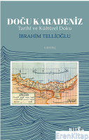 Doğu Karadeniz  : Tarihî ve Kültürel Doku