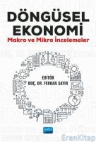 Döngüsel Ekonomi Makro ve Mikro İncelemeler
