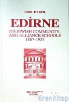 Edirne, Its Jewish Community, and Alliance Schools,1867 : 1937