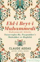 Ehl-i Beyt-i Muhammedi - Muhammedi Silsile : Tasavvufta Hz. Peygamber'e Muhabbet ve Bağlılık