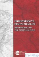 Emperyalizm ve Ermeni Meselesi Uluslararası Sempozyumu - Imperialism and The Armenianissue International Symposium