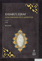 Ensâbü'l-Eşrâf (2. Cilt) : İslam Tarihinde Öncü Şahsiyetler (Hz. Ali Ve Çocukları, Hz. Abbâs Ve Çocukları)