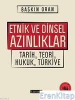 Etnik ve Dinsel Azınlıklar :  Tarih, Teori, Hukuk, Türkiye