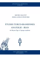 Études Turco-Iraniennes Anatolie - Iran du Moyen-Âge À L'Époque Moderne