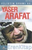 Filistin Dramı ve Yaser Arafat
