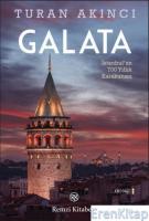 Galata :  İstanbul'un 700 Yıllık Kara Kutusu