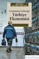 Geçmişten Geleceğe Türkiye Ekonomisi