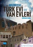 Geleneksel Türk Evi ve Van Evleri