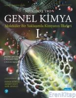 Genel Kimya -1 : Moleküler Bir Yaklaşımla Kimyanın İlkeleri / Principles of Chemistry: A Molecular Approach