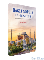 Hagia Sophia in 66 Steps : Discovering Hagia Sophia Step By Step - Hagia Sophia Travel Guide