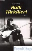 Halk Türküleri 3. Kitap Güfte ve Besteleriyle