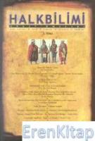 Halkbilimi Araştırmaları : Forschungen für Volkerkunde Halk Kültürü - Tarih - Etnoloji - Sosyoloji - Edebiyat 2. Kitap