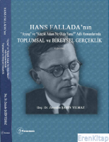 Hans Fallada'nın “Ayyaş” ve “Küçük Adam Ne Oldu Sana?” Adlı Romanlarında Toplumsal ve Bireysel Gerçeklik