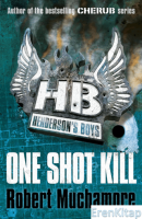 Henderson's Boys: One Shot Kill: Book 6