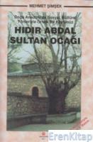 Hıdır Abdal Sultan Ocağı : Doğu Anadolu'da Sosyal, Kültürel Yönleriyle Örnek Bir Köyümüz