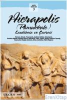 Hierapolis - Pamukkale :  Laodikeia ve Çevresi
