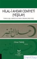Hilal-i Ahdar Cemiyeti (Yeşilay) : Kuruluşu Gayesi ve Yayın Organı (1920-1929)
