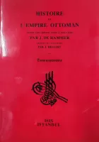 Histoire de l'Empire Ottoman depuis son Origine Jusqu'À nos jours,Tome quatorzième : Depuis le traité de Passarowitz jusqu'à la paix de Belgrade, 1718-1739