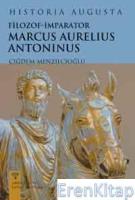 Historia Augusto Filozof-İmparator Marcus Aurelius Antoninus