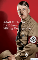 Hitlerin İlk Dönem Miting Konuşmaları