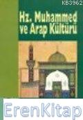 Hz. Muhammed ve Arap Kültürü