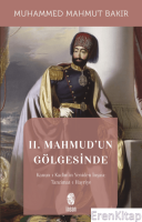 II. Mahmud'un Gölgesinde : Kanun-ı Kadim'in Yeniden İnşası: Tanzimat-ı Hayriye