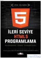 İleri Seviye HTML5 Programlama (DVD Hediyeli) : Profesyonel Olmak İsteyenlere