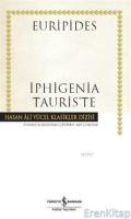 İphigenia Tauris'te (Ciltli) : Hasan Ali Yücel Klasikler Dizisi