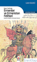 İslam Tarihinde Ermeniler ve Ermenistan Fetihleri : Hulefa-yı Raşidin ve Emeviler Dönemi