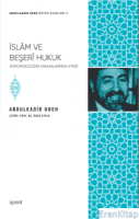 İslam ve Beşeri Hukuk : Sömürgeciliğin Kanunlarımıza Etkisi