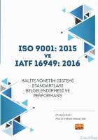Iso 9001: 2015 ve Iatf 16949: 2016 Kalite Yönetim Sistemi Standartları Belgelendirmesi ve Performans
