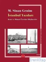 İstanbul Yazıları Kent ve Mimari Üzerine Düşünceler