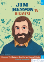 Jim Henson'ın Hikâyesi : Okumaya Yeni Başlayan Çocuklar için Biyografi Kitabı