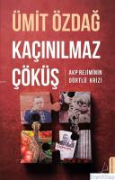Kaçınılmaz Çöküş :  AKP Rejiminin Dörtlü Krizi