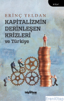Kapitalizmin Derinleşen Krizleri ve Türkiye