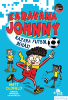 Karavana Johnny: Kazara Futbol Dehası