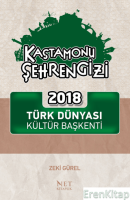 Kastamonu Şehrengizi - 2018 Türk Dünyası Kültür Başkenti