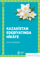 Kazakistan Edebiyatında Hikâye