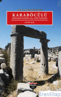 Kilikia Arkeolojisi Serisi 3 - Karaböcülü