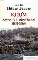 Kırım :  Savaş ve Diplomasi  (1853-1856)