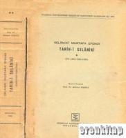 Tarih - i Selâniki 1 - 2. (971 - 1003 / 1563 - 1595) - (1003 - 1008 / 1595 - 1600)