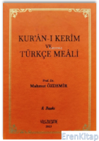 Kur'ân-ı Kerîm ve Türkçe Meâli