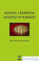 Kur'an-ı Kerim'in Nüzulü ve Kıraati