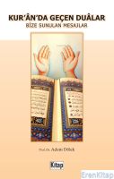 Kur'an'da Geçen Dualar Bize Sunulan Mesajlar