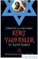 Kürdistan Veya Orta İsrail Kürt Yahudiler : 10. Kayıp Kabile