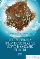 Küresel Isınma, İklim Değişikliği ve Sosyo-Ekonomik Etkileri (Prof. Dr. Mehmet Ali Bilginoğlu'na Armağan)