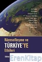 Küreselleşme ve Türkiye&#39;Ye Etkileri