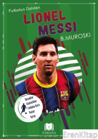 Lionel Messi - Futbolun Dahileri